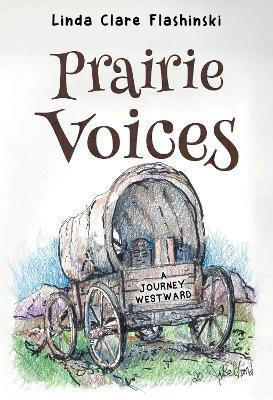 Prairie Voices:(English, Paperback, Flashinski Linda Clare)