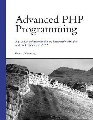 Advanced PHP Programming(English, Paperback, Schlossnagle George)
