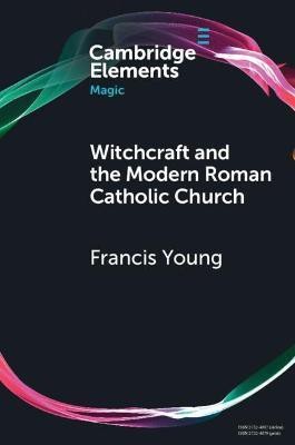 Witchcraft and the Modern Roman Catholic Church(English, Paperback, Young Francis)