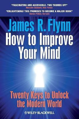 How To Improve Your Mind(English, Paperback, Flynn James R.)