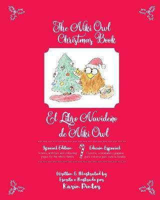 The Niki Owl Christmas Book - El Libro Navideno de Niki Owl(English, Paperback, Pinter Karin)