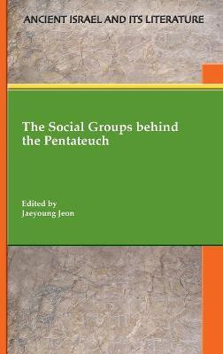 The Social Groups behind the Pentateuch(English, Hardcover, unknown)