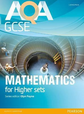 AQA GCSE Mathematics for Higher sets Student Book(English, Paperback, Payne Glyn)