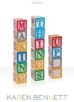 Making Things Up(English, Paperback, Bennett Karen)