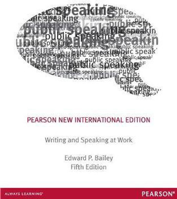Writing & Speaking at Work(English, Paperback, Bailey Edward)