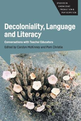 Decoloniality, Language and Literacy(English, Paperback, unknown)