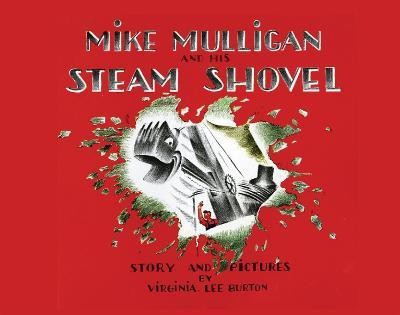 Mike Mulligan and His Steam Shovel Lap Board Book(English, Board book, Burton Virginia Lee)