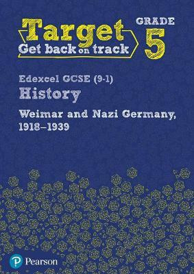 Target Grade 5 Edexcel GCSE (9-1) History Weimar and Nazi Germany, 1918-1939 Workbook(English, Paperback, unknown)