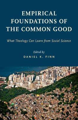 Empirical Foundations of the Common Good(English, Hardcover, unknown)