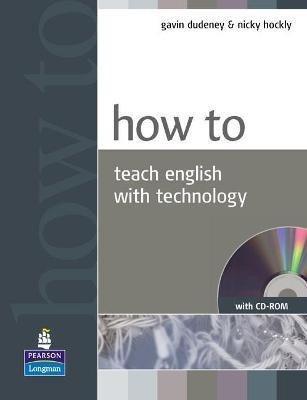 How to Teach English with Technology Book and CD-Rom Pack(English, Mixed media product, Dudeney Gavin)