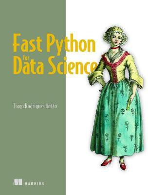 Fast Python for Data Science(English, Paperback, Antao Tiago)