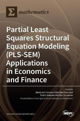 Partial Least Squares Structural Equation Modeling (PLS-SEM) Applications in Economics and Finance(English, Hardcover, unknown)