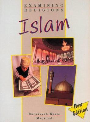 Examining Religions: Islam Core Student Book(English, Paperback, Maqsood Ruqaiyyah Waris)