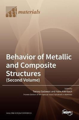 Behavior of Metallic and Composite Structures (Second Volume)(English, Hardcover, unknown)