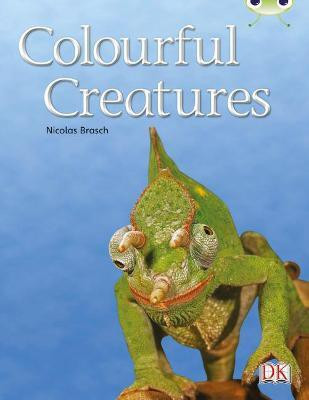 Bug Club Independent Non Fiction Year Two Orange B Colourful Creatures(English, Paperback, Brasch Nicolas)