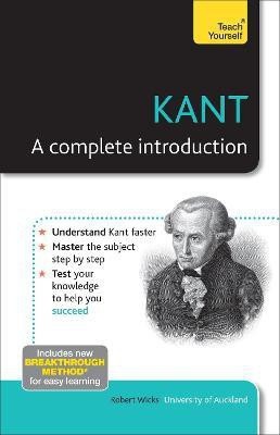 Kant: A Complete Introduction: Teach Yourself(English, Electronic book text, Wicks Robert)