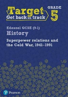 Target Grade 5 Edexcel GCSE (9-1) History Superpower Relations and the Cold War 1941-91 Workbook(English, Paperback, unknown)