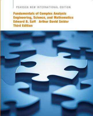 Fundamentals of Complex Analysis with Applications to Engineering, Science, and Mathematics(English, Paperback, Saff Edward)