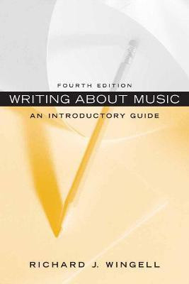 Writing About Music(English, Paperback, Wingell Richard)