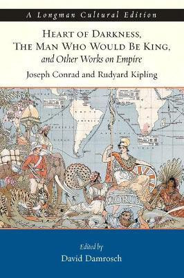 Heart of Darkness, The Man Who Would Be King, and Other Works on Empire, A Longman Cultural Edition(English, Paperback, Conrad Joseph)