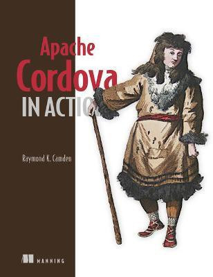 Apache Cordova in Action(English, Paperback, Camden Raymond)