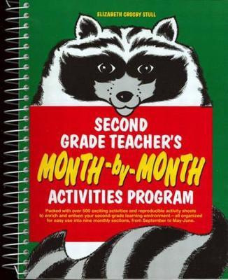 Second Grade Teachers Month-by-Month Activities Program(English, Paperback, Stull Elizabeth Crosby)