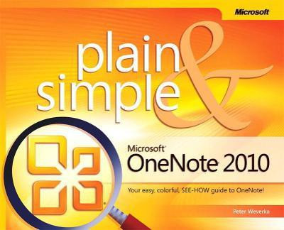 Microsoft OneNote 2010 Plain & Simple(English, Paperback, Weverka Peter)