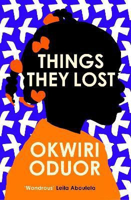 Things They Lost(English, Hardcover, Oduor Okwiri)