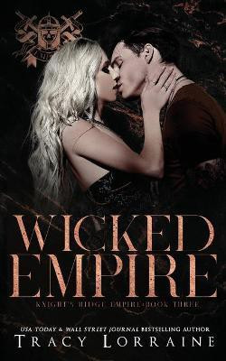 Wicked Empire(English, Paperback, Lorraine Tracy)