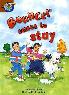 Storyworlds Bouncer Comes to Stay(English, Paperback, Dhami Narinder)