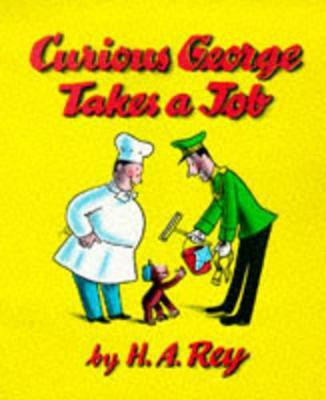 Curious George Takes a Job(English, Paperback, Rey M.)