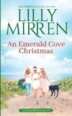 An Emerald Cove Christmas(English, Paperback, Mirren Lilly)