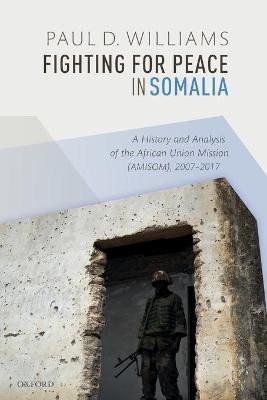 Fighting for Peace in Somalia(English, Paperback, Williams Paul D.)