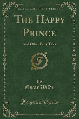 The Happy Prince(English, Paperback, Wilde Oscar)