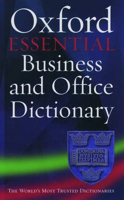 The Oxford Essential Business and Office Dictionary(English, Paperback, unknown)