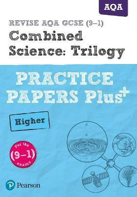 Pearson REVISE AQA GCSE Combined Science Higher Practice Papers Plus - for 2025, 2026 exams(English, Paperback, Hoare Stephen)