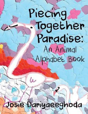 Piecing Together Paradise(English, Paperback, Dariyaeeghoda Josie)