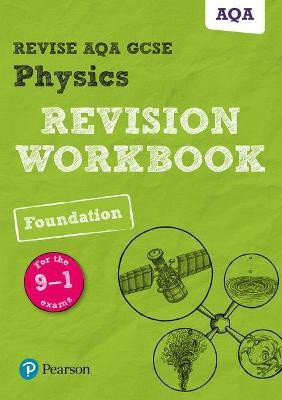 Pearson REVISE AQA GCSE Physics Foundation Revision Workbook - for 2025, 2026 exams(English, Paperback, Wilson Catherine)