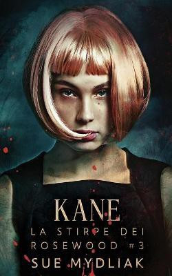 Kane(Italian, Paperback, Mydliak Sue)
