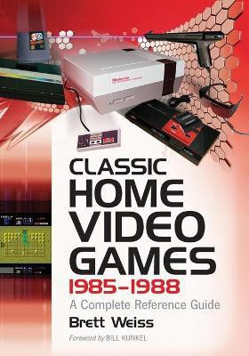 Classic Home Video Games, 1985-1988(English, Paperback, Weiss Brett)