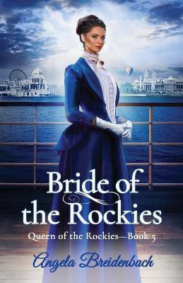 Bride of the Rockies(English, Paperback, Breidenbach Angela)