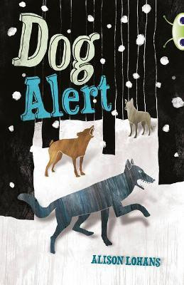 Bug Club Independent Fiction Year 4 Grey A Dog Alert(English, Paperback, Lohans Alison)