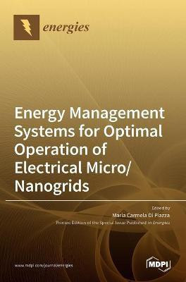 Energy Management Systems for Optimal Operation of Electrical Micro/Nanogrids(English, Hardcover, unknown)