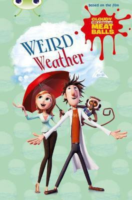 Bug Club Independent Fiction Year Two Gold B Cloudy with a Chance of Meatballs: Weird Weather(English, Paperback, Baker Catherine)