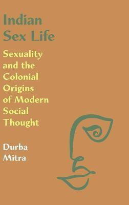 Indian Sex Life(English, Hardcover, Mitra Durba)