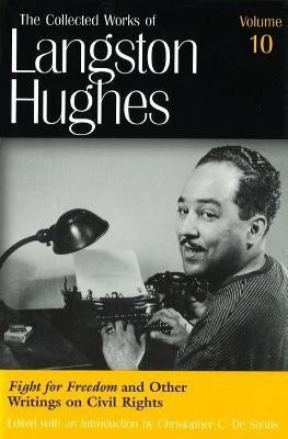 The Collected Works of Langston Hughes v. 10; Fight for Freedom and Related Writing(English, Hardcover, Hughes Langston)
