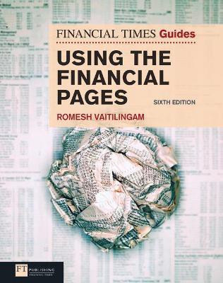 Financial Times Guide to Using the Financial Pages, The(English, Paperback, Vaitilingam Romesh)