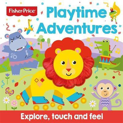 Fisher Price: Playtime Adventures(English, Board book, Igloo Books Ltd)