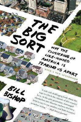 Big Sort, The(English, Paperback, Bishop Bill)