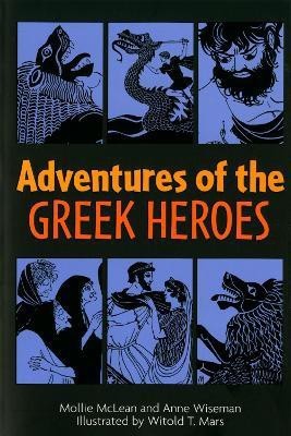 Adventures of the Greek Heroes(English, Paperback, Wiseman Anne M.)